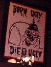 bornugly.gif (23545 bytes)